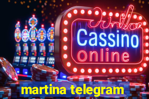 martina telegram